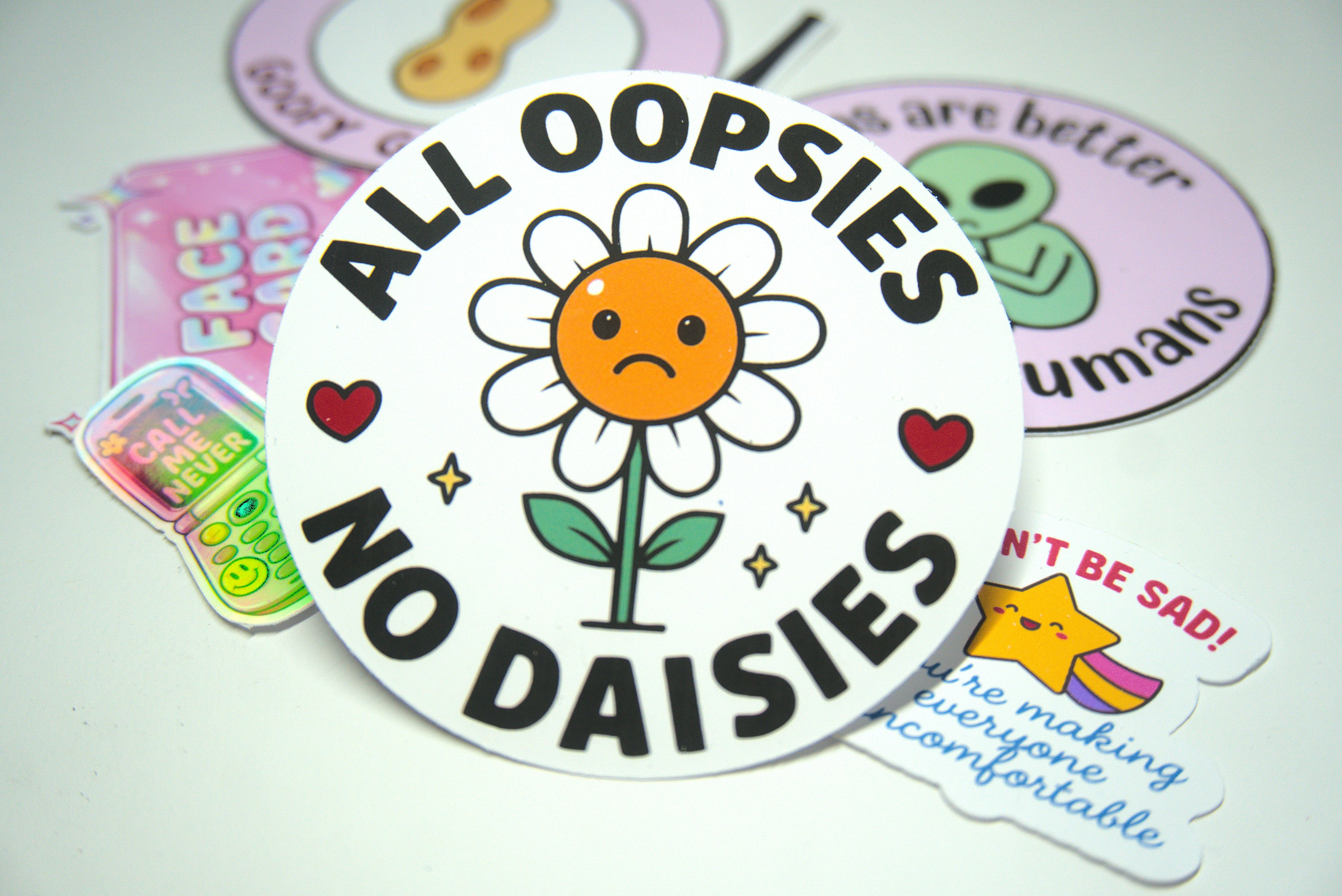 All Oopsies No Daisies Sticker